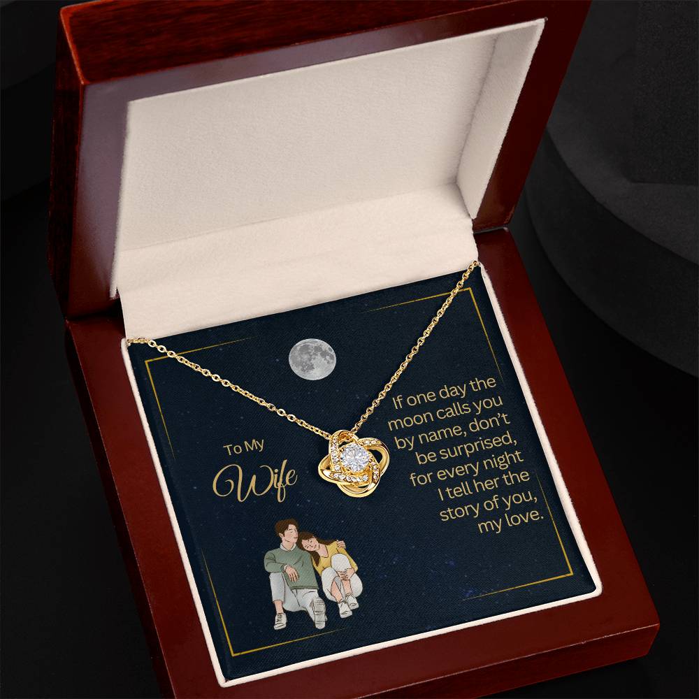 To My Wife - If One Day The Moon Calls You By Name
