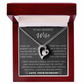 To My Dearest Wife, From The Moment We Met - Forever Love Necklace