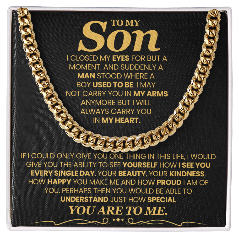 To My Son, I Closed My Eyes For But A Moment - Cuban Link Chain