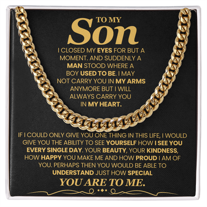To My Son, I Closed My Eyes For But A Moment - Cuban Link Chain