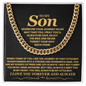 To My Son, Wherever Your Journey In Life May Take You - Cuban Link Chain