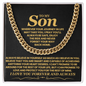 To My Son, Always Believe In Yourself - Cuban Link Chain