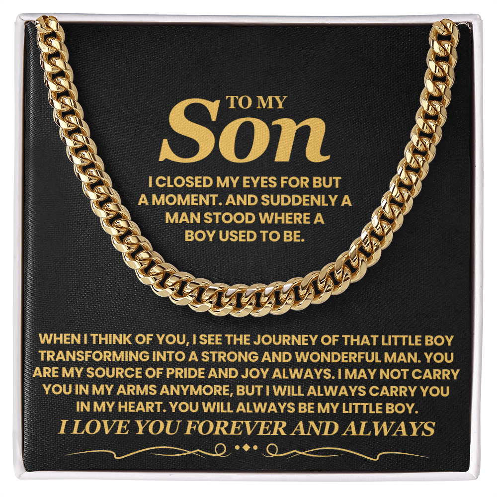 To My Son - I Close My Eyes For But A Moment - Cuban Link Chain
