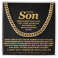 To My Son, Never Forget That I Love You - Cuban Link Chain