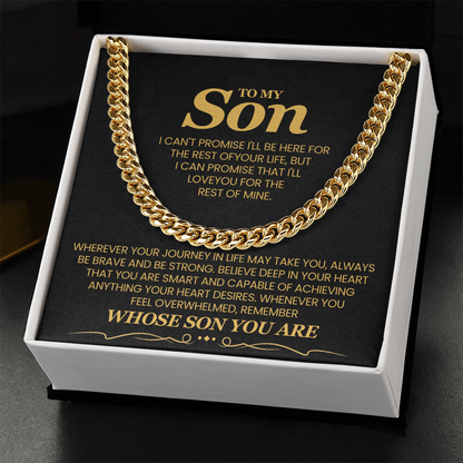 To My Son, I Can't Promise I'll Be Here For The Rest of Your Life - Cuban Link Chain