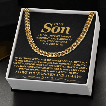 To My Son - I Close My Eyes For But A Moment - Cuban Link Chain