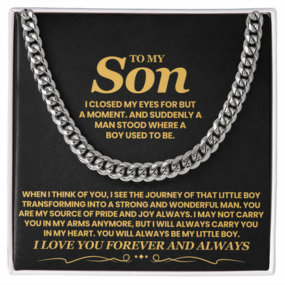 To My Son - I Close My Eyes For But A Moment - Cuban Link Chain