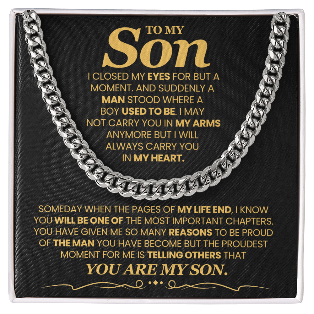To My Son - I Close My Eyes For But A Moment - Cuban Link Chain