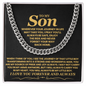 To My Son, Wherever Your Journey In Life May Take You - Cuban Link Chain