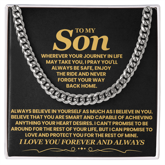 To My Son, Always Believe In Yourself - Cuban Link Chain