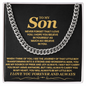To My Son, Never Forget That I Love You - Cuban Link Chain