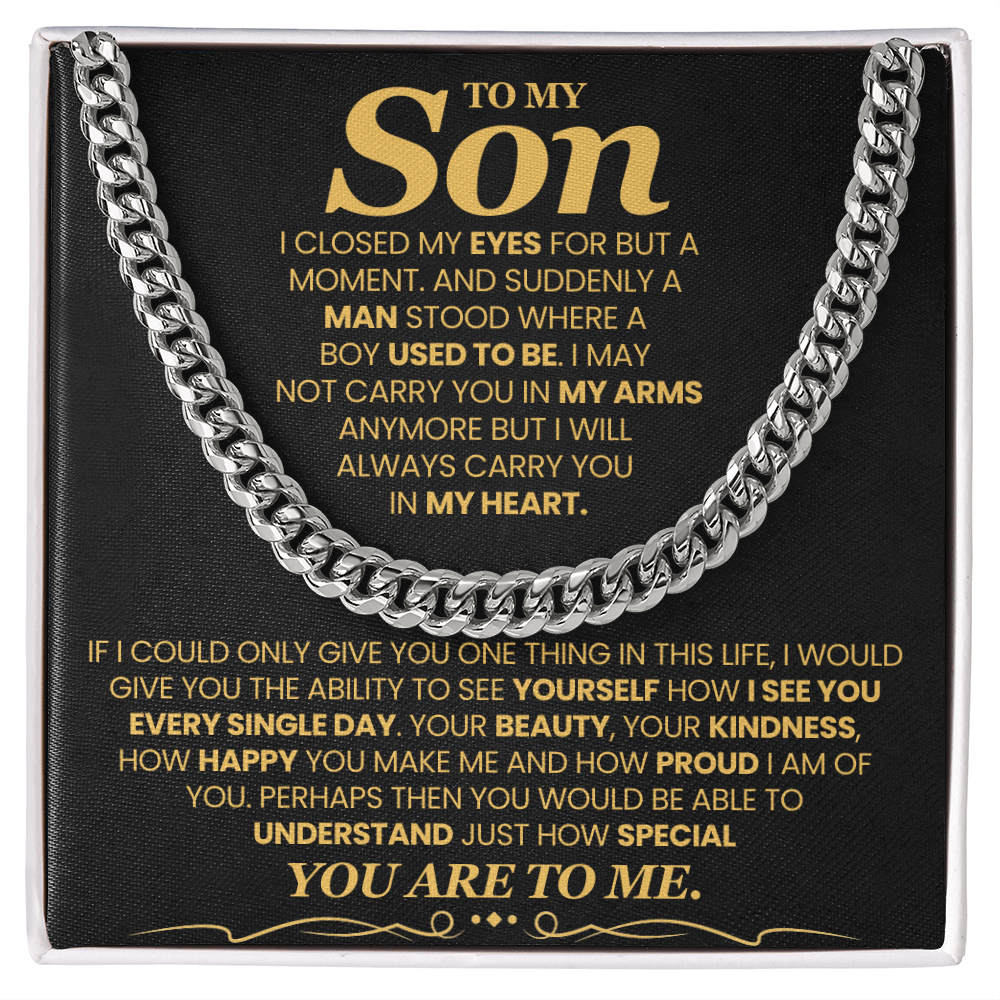 To My Son, I Closed My Eyes For But A Moment - Cuban Link Chain