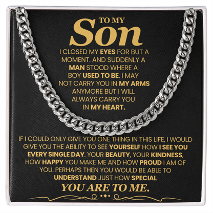 To My Son, I Closed My Eyes For But A Moment - Cuban Link Chain