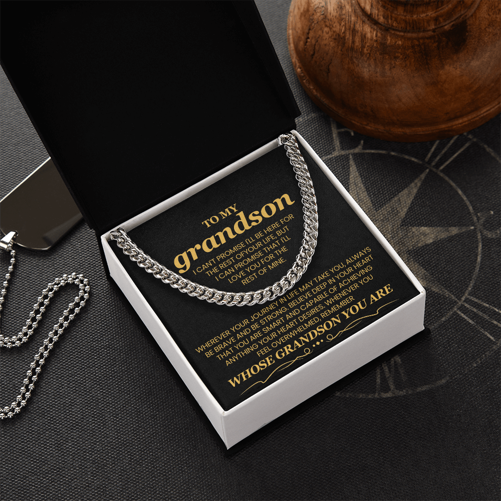 To My Grandson, I Can't Promise I'll Be Here For The Rest of Your Life - Cuban Link Chain