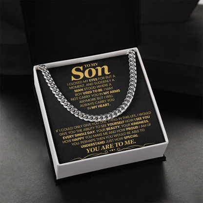 To My Son, I Closed My Eyes For But A Moment - Cuban Link Chain