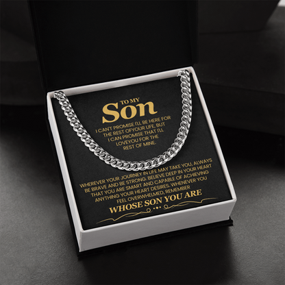 To My Son, I Can't Promise I'll Be Here For The Rest of Your Life - Cuban Link Chain