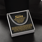 To My Son, Wherever Your Journey In Life May Take You - Cuban Link Chain