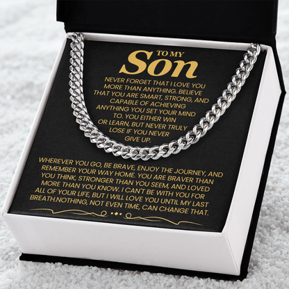 To My Son, Never Forget That I Love You More Than Anything - Cuban Link Chain