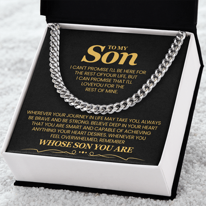 To My Son, I Can't Promise I'll Be Here For The Rest of Your Life - Cuban Link Chain