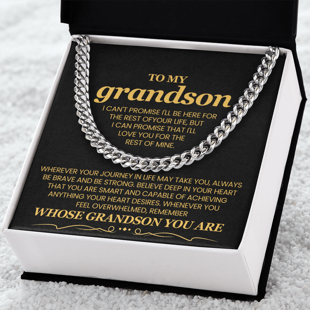 To My Grandson, I Can't Promise I'll Be Here For The Rest of Your Life - Cuban Link Chain