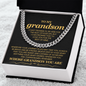 To My Grandson, I Can't Promise I'll Be Here For The Rest of Your Life - Cuban Link Chain