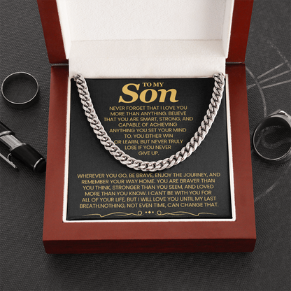 To My Son, Never Forget That I Love You More Than Anything - Cuban Link Chain