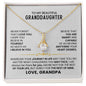 To My Beautiful Granddaughter, Never Forget That I Love You - Alluring Beauty Necklace