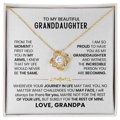To My Beautiful Granddaughter - From The  Moment I  First Held  You In My Arms - Love Knot Necklace