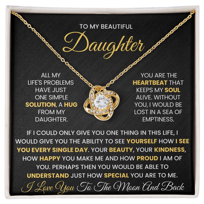 To My Beautiful Daughter, If I Could Only Give You One Thing In This Life