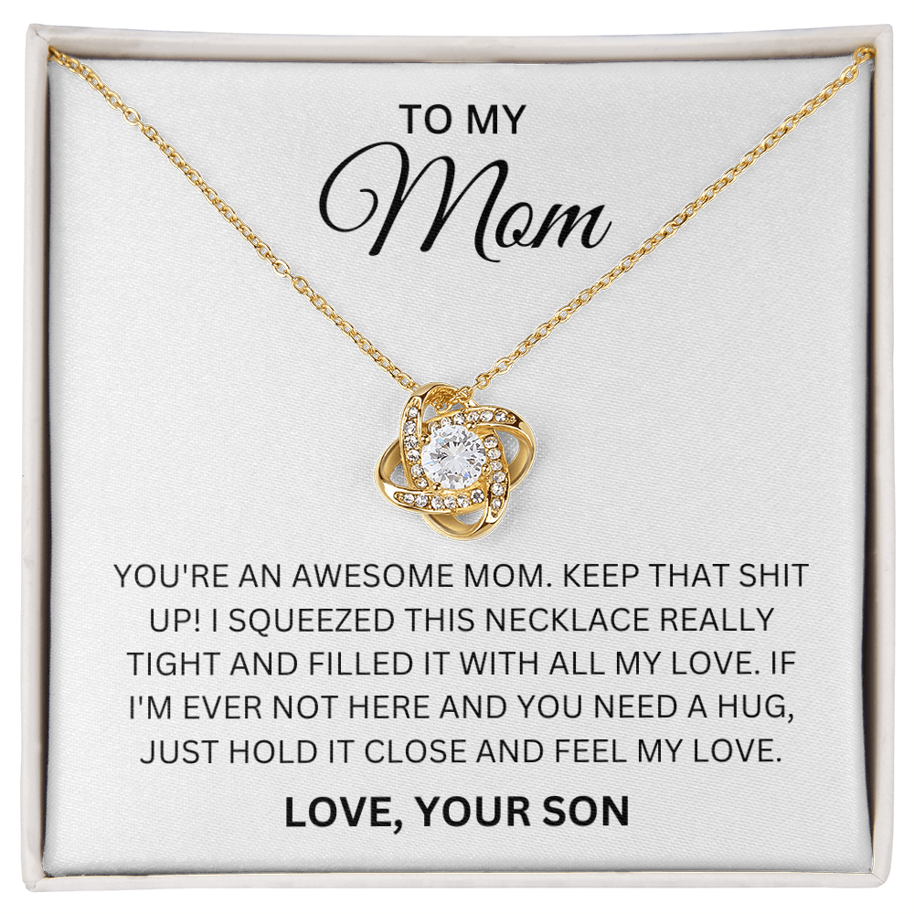 Du bist eine tolle Mutter. Mach weiter so!