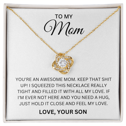 Du bist eine tolle Mutter. Mach weiter so!
