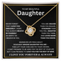 To My Beautiful Daughter, Wherever Life Feels Heavy, Remember Whose Daughter You Are - Love Knot Necklace