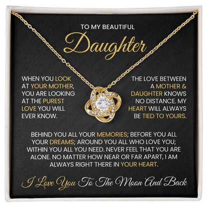 To My Daughter - When You Look At Your Mother