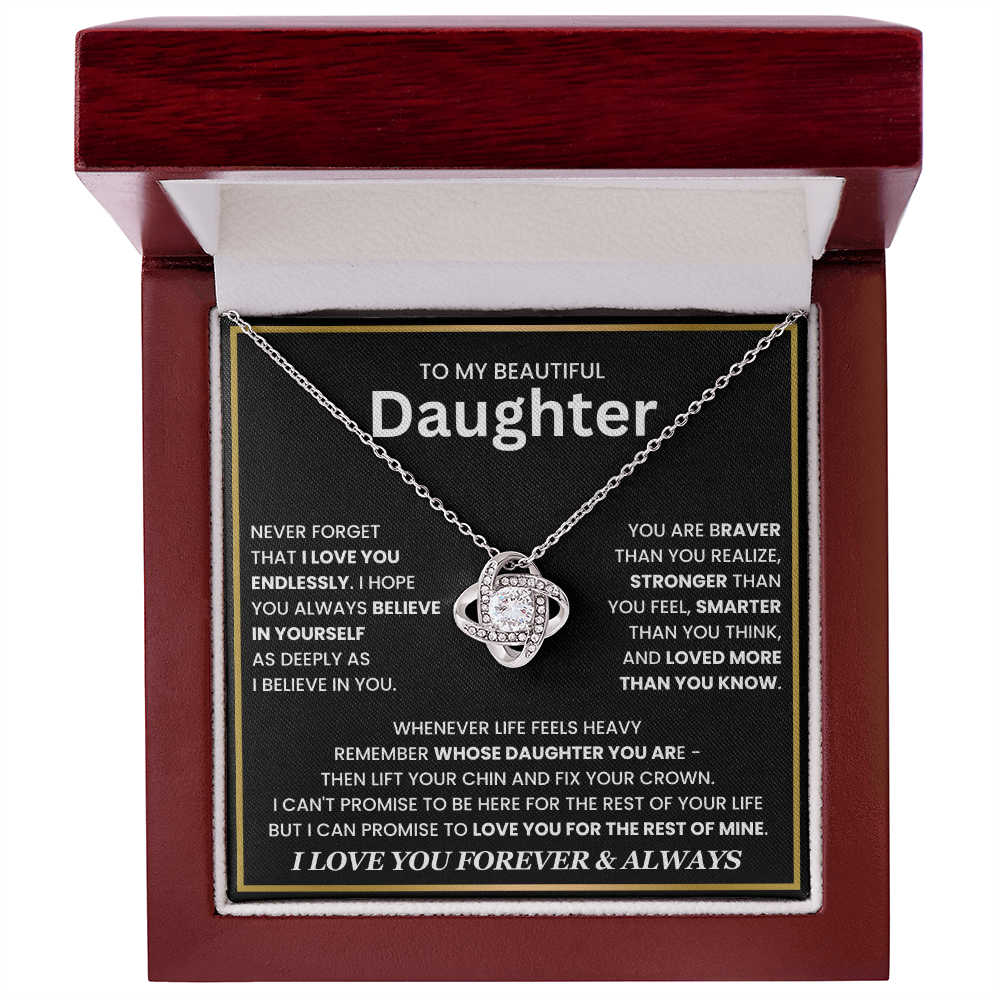 To My Beautiful Daughter, Wherever Life Feels Heavy, Remember Whose Daughter You Are - Love Knot Necklace