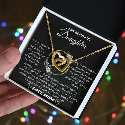 To My Beautiful Daughter, When You Look At Your Mother - Interlocking Hearts Necklace