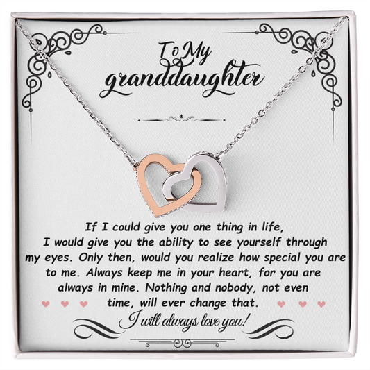 To My Granddaughter, If I could give you one thing in life - Interlocking Hearts Necklace