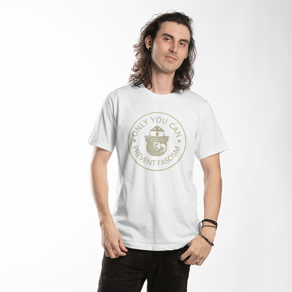 Nur du kannst Faschismus verhindern T-Shirt