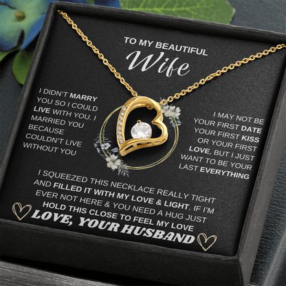 AN MEINE WUNDERSCHÖNE FRAU, ich habe dich nicht geheiratet, um mit dir zusammenzuleben – Forever Love Halskette