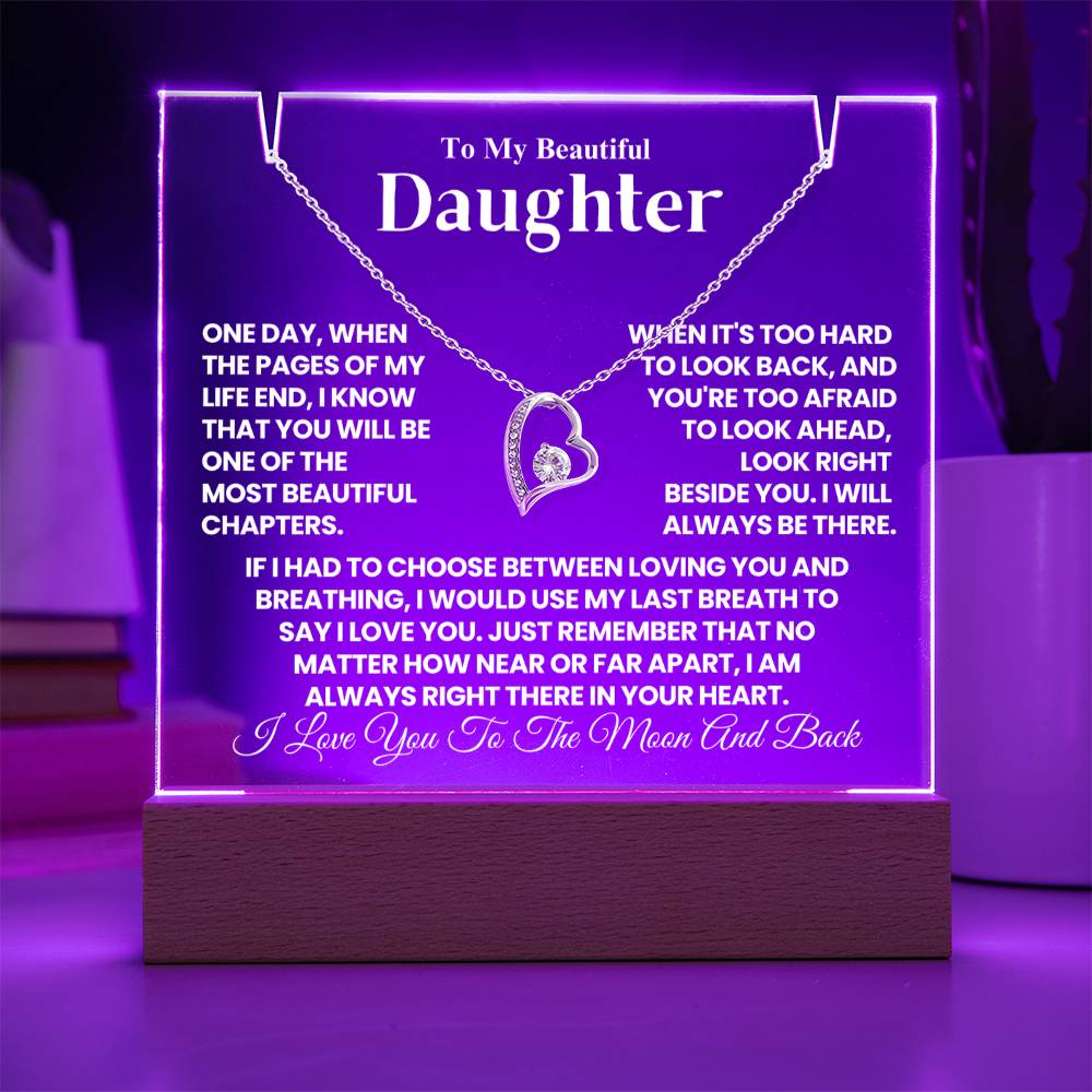 To My Beautiful Daughter - One Day, When The Pages of My Life End - Keepsake Acrylic & Forever Love Necklace