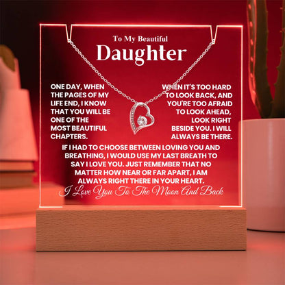 To My Beautiful Daughter - One Day, When The Pages of My Life End - Keepsake Acrylic & Forever Love Necklace
